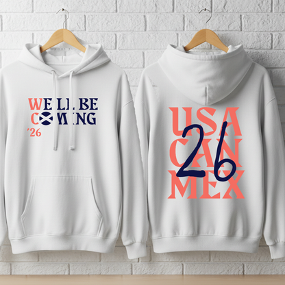 We'll Be Coming - Scotland Hoodie